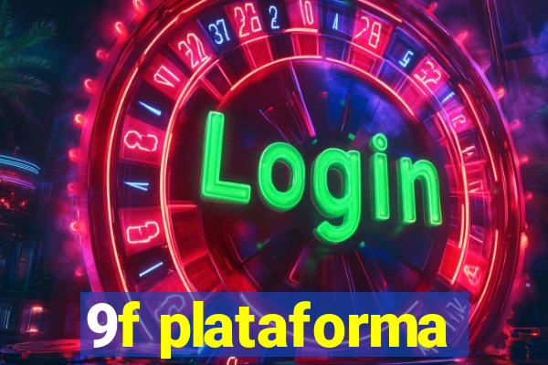 9f plataforma